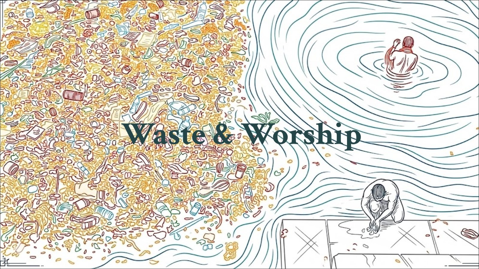 Waste & Worship: Title illustration
